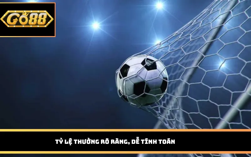 Tỷ lệ thưởng rõ ràng, dễ tính toán